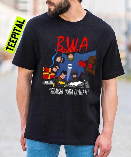 Straight Outta Gotham Dc Characters Fan B.W.A Unisex T-Shirt