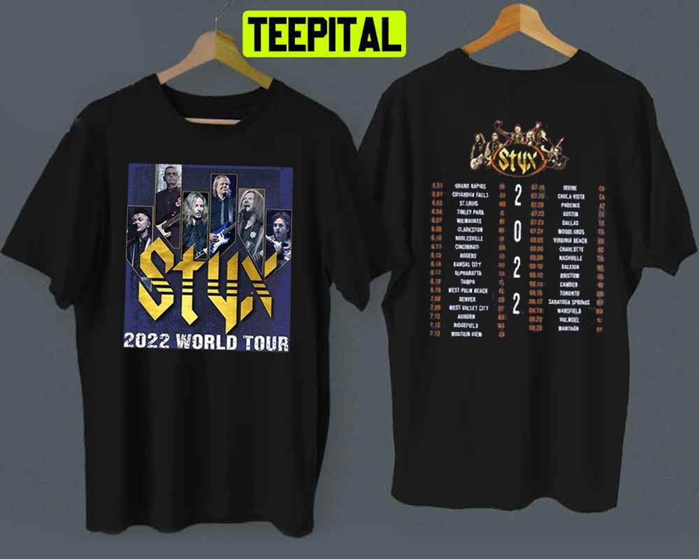 Styx Band The World Tour 2022 Unisex T-Shirt – Teepital – Everyday New ...