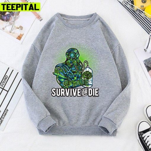 Survive Od Die Protect The Earth Unisex T-Shirt