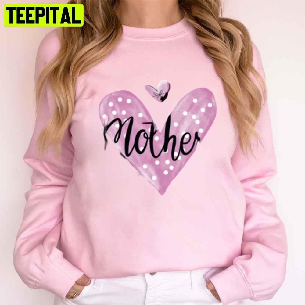 Sweet Pink Heart Mother’s Day Unisex T-Shirt