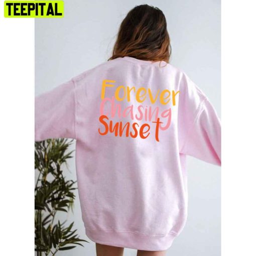 Sweet Style Forever Chasing Sunsets Unisex Hoodie