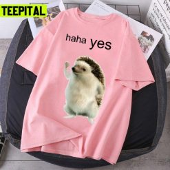 Tesla Haha Yes Hedgehog Trendy Twitter Art Unisex T-Shirt