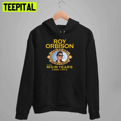 The Mgm Years 1965 1973 Roy Orbison Unisex T-Shirt