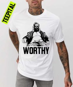 Thor Still Worthy Fat Thor Funny Marvel Unisex T-Shirt