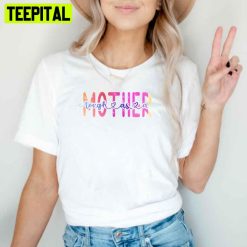 Touch As A Morther Mother’s Day Unisex T-Shirt