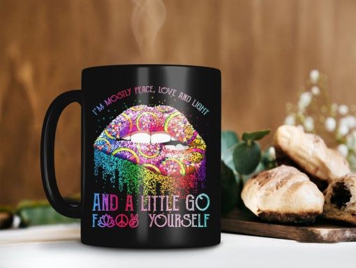 Twink Lip I’m Mostly Peace Love And Light And A Little Go Fuck ?yourself Mug Vintage Retro Mu Premium Sublime Ceramic Coffee Mug Black