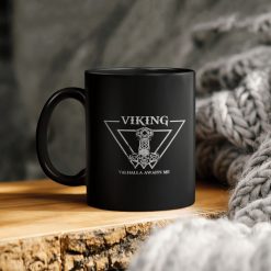 Viking Valhalla Awaits Me Ceramic Coffee Mug