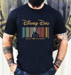 Vintage Disney Dad Scan For Payment Happy Father’s Day Unisex T-Shirt