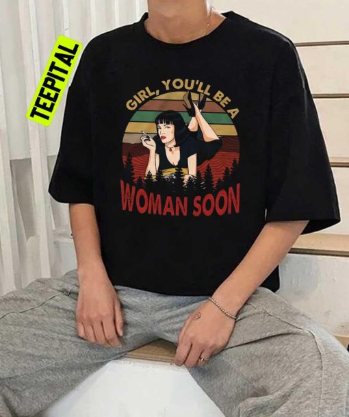 Vintage Mia Pulp Fiction You’ll Be A Woman Soon Unisex T-Shirt