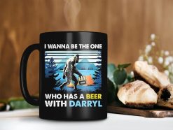 Wanna Be The One Who Has A Beer With Darryl Mug Bigfoot Lover Mug The Office Tv Show Premium Sublime Ceramic Coffee Mug Black
