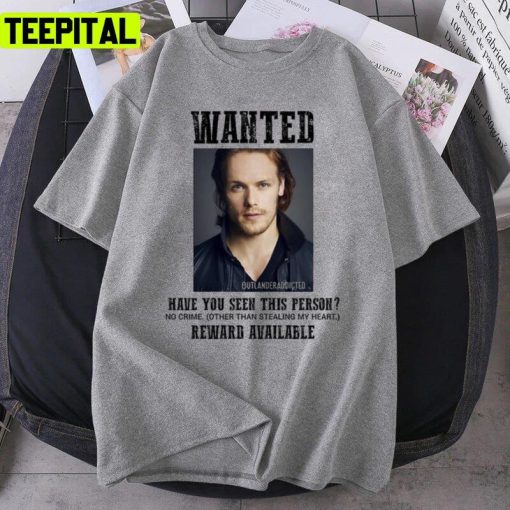 Wanted Sam Heughan Graphic Unisex T-Shirt