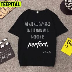 We Are All Damaged Johnny Depp Art Unisex T-Shirt