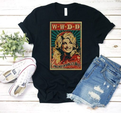 What Would Dolly Do Tee Unisex T-Shirt