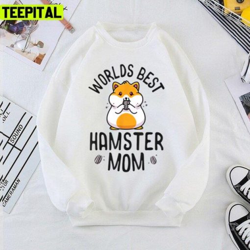 World’s Best Hamster Mom Ever Unisex T-Shirt