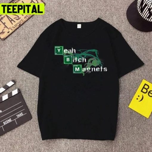 Yeah Bitch Magnets Breaking Bad Design Unisex T-Shirt