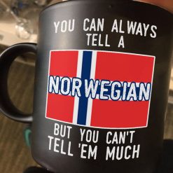 You Can Always Tell A Norwegian But You Can’t Tell Em Much Premium Sublime Ceramic Coffee Mug Black