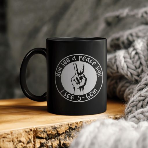 You See A Peace Sign I See 5-6cm Ceramic Coffee Mug