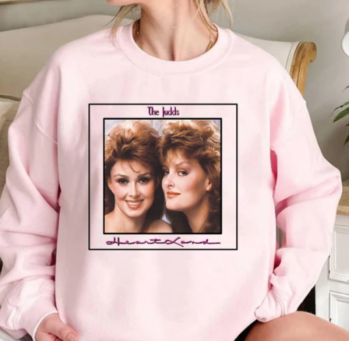The Judds Vintage Naomi And Wynonna Judd Heartland Unisex Sweatshirt