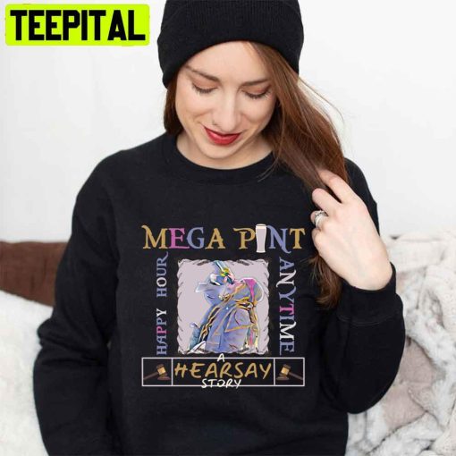 Retro Mega Pint Hearsay Story Happy Hour Anytime Unisex Sweatshirt