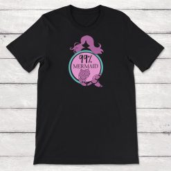 99 Mermaid Unisex T-Shirt