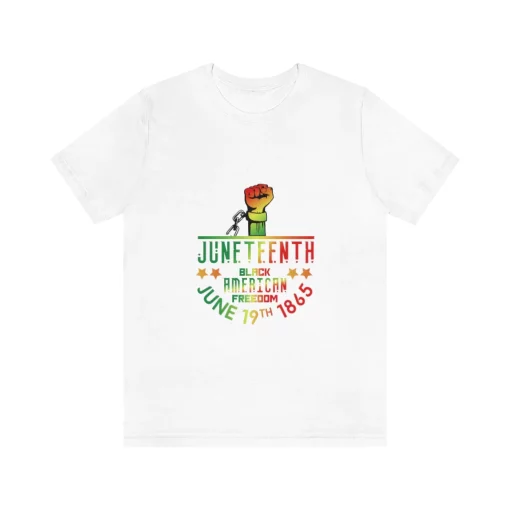 Juneteenth Black American Freedom June 19th 1865 Black Lives Matter Unisex T-Shirt