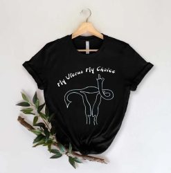 My Uterus My Choice Protect Roe V Wade Women’s Right Women’s Right Unisex T-Shirt