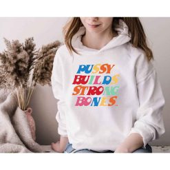 PBSB Pussy Builds Strong Bones LaRopa Unisex Hoodie