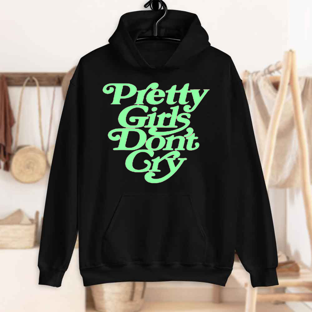 Pretty Girls Don't Cry Unisex Hoodie – Teepital – Everyday New