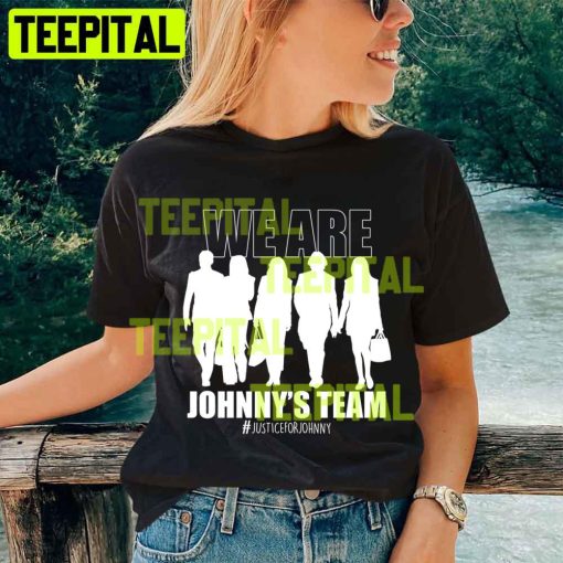 We Are Johnny’s Team Justice For Johnny Depp Trending Unisex T-Shirt