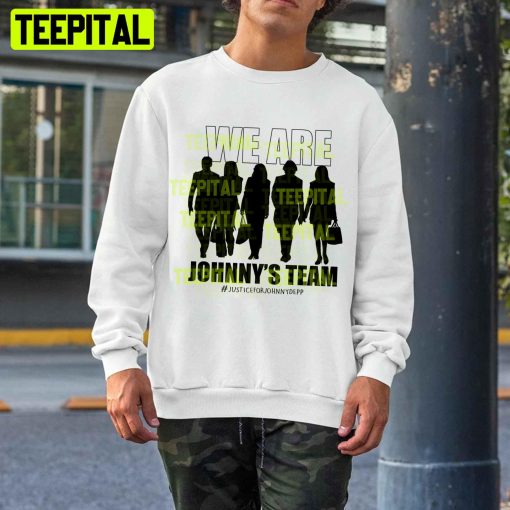 We Are Johnny’s Team Justice For Johnny Depp Trending Unisex T-Shirt