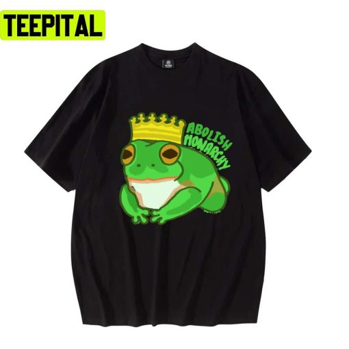 Abolish Monarchy Royal Frog Design Unisex T-Shirt