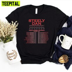 Absolutely Normal Tour 2021 Steely Dan Unisex T-Shirt