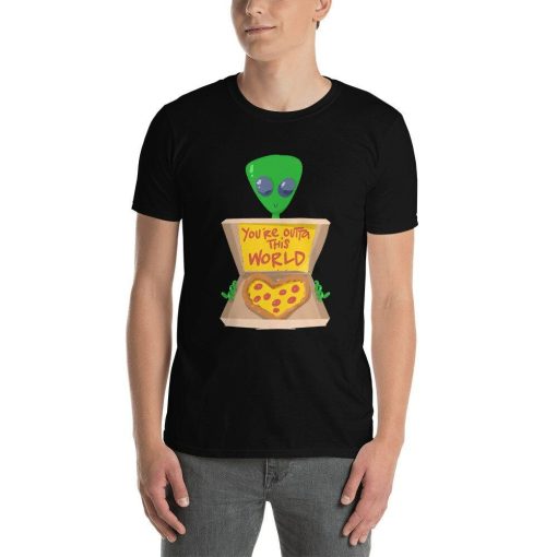 Alien Pizza Delivery Youre Outta This World Heart Shaped Love Funny Sci-Fi Pepperoni Fueled Pizzeria Shop Humor T-Shirt