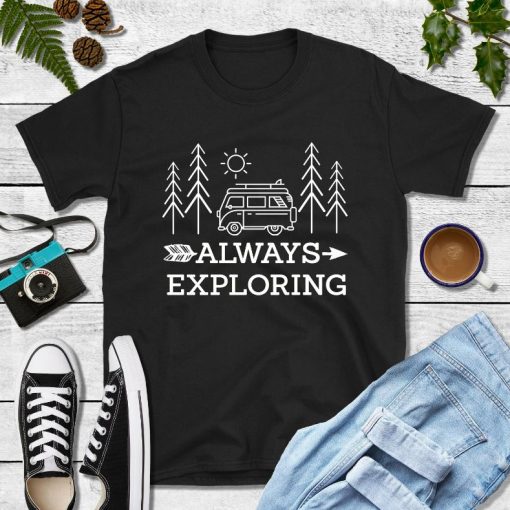 Always Exploring T-Shirt