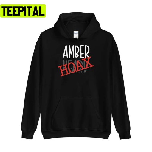 Amber Heard Hoax Funny Meme Phone Case Unisex T-Shirt