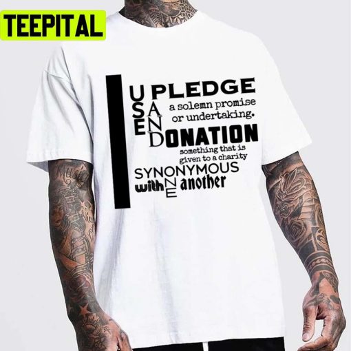 Amber Heard I Use Pledge & Donation Synonymous With One Another Unisex T-Shirt