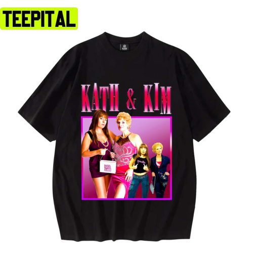 Australian Sitcom Kath And Kim Design Unisex T-Shirt