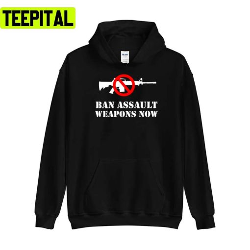 Ban Assault Weapons Now Mass Shooting Unisex T-Shirt