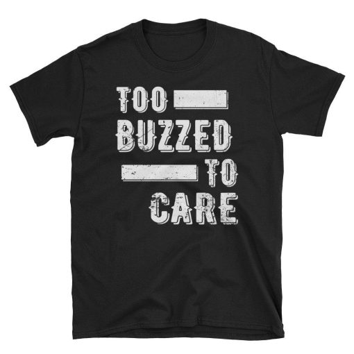 Beekeepers Too Drunk To Care Unisex T-Shirt