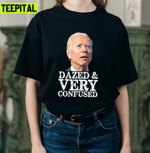 Biden Dazed And Very Confused Vintage Design Unisex T-Shirt