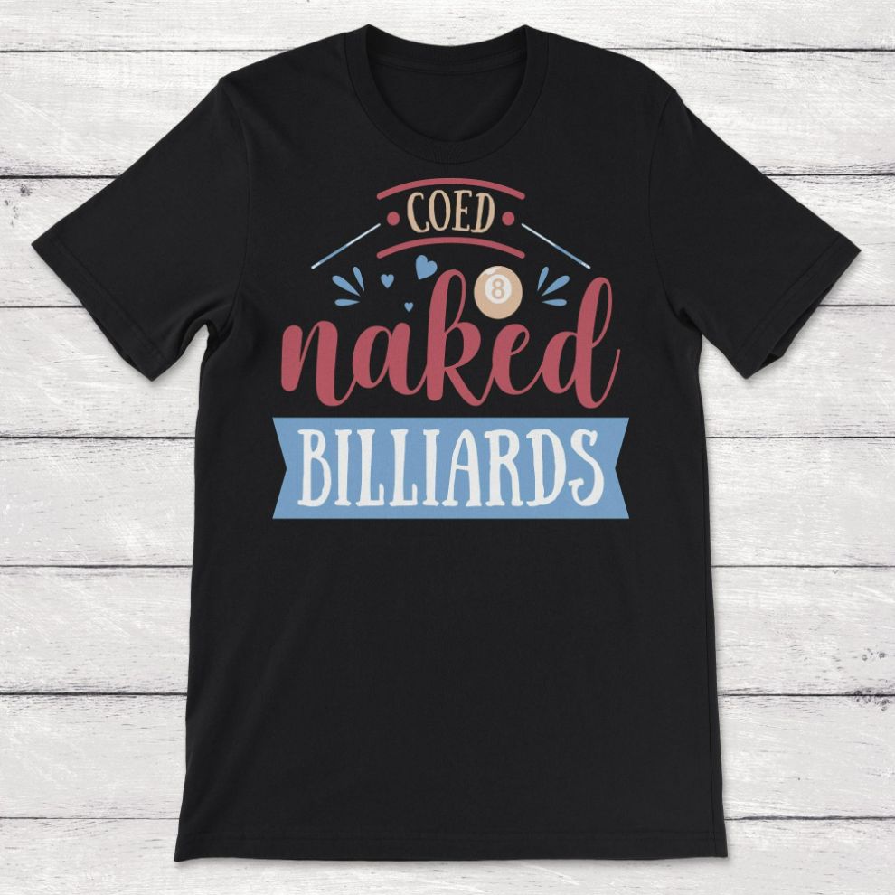 Billiards Clip Art Coed Naked Billiards Unisex T Shirt Teepital