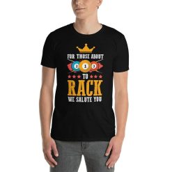 Billiards For Those About To Rack We Salute You Funny Pool Shark Hustler Hard Rock Music Lover T-Shirt