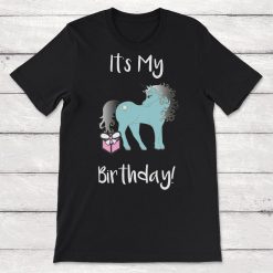 Birthday Its My Birthday Unicorn Theme Unisex T-Shirt