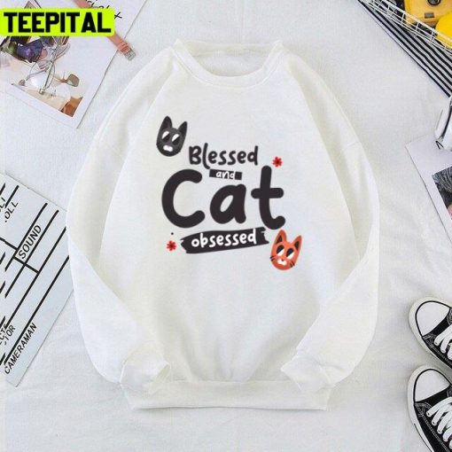 Blessed And Cat Obsessed Cat Lovers Unisex T-Shirt