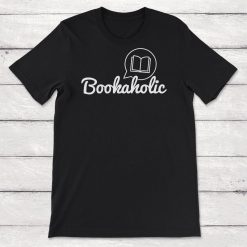 Book Lover Quote Bookaholic Unisex T-Shirt