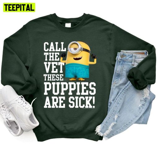 Call The Vet These Puppies Are Sick Minion Unisex T-Shirt