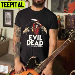 Can They Be Stopped Evil Dead Unisex T-Shirt