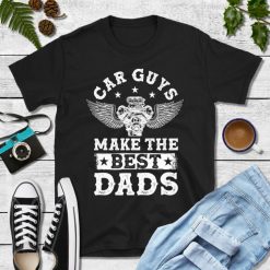 Car Guys Dads Shirt