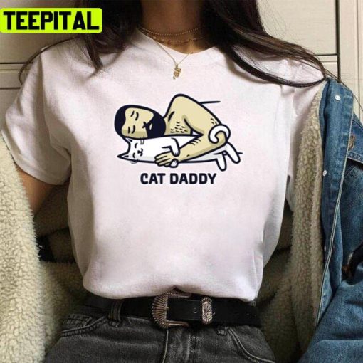 Cat Daddy Be My Cat Mat Bae Unisex T-Shirt