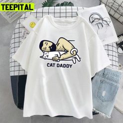 Cat Daddy Be My Cat Mat Bae Unisex T-Shirt